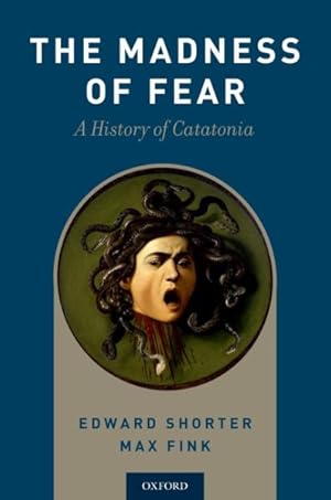 Immagine del venditore per Madness of Fear : A History of Catatonia venduto da GreatBookPrices