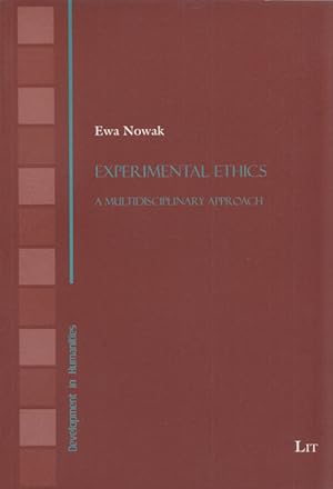 Imagen del vendedor de Experimental Ethics: A Multidisciplinary Approach. (= Development in Humanities, Vol. 6). a la venta por Buch von den Driesch