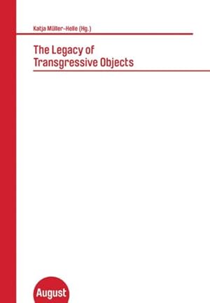 Image du vendeur pour Legacy of Transgressive Objects mis en vente par GreatBookPrices