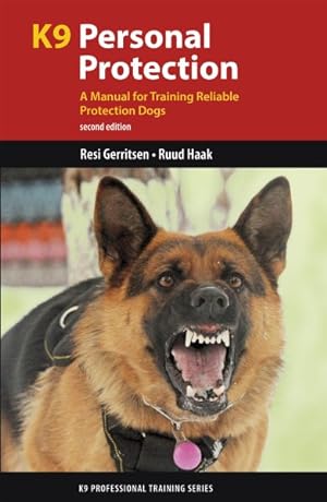 Immagine del venditore per K9 Personal Protection : A Manual for Training Reliable Protection Dogs venduto da GreatBookPrices