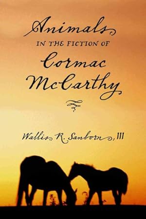 Seller image for Animals in the Fiction of Cormac Mccarthy for sale by GreatBookPrices