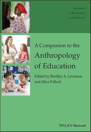 Image du vendeur pour Companion to the Anthropology of Education mis en vente par GreatBookPrices