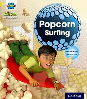 Imagen del vendedor de Project X: Alien Adventures: Yellow: Popcorn Surfing a la venta por GreatBookPrices