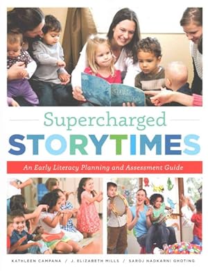 Image du vendeur pour Supercharged Storytimes : An Early Literacy Planning and Assessment Guide mis en vente par GreatBookPrices