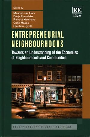 Seller image for Entrepreneurial Neighbourhoods : Towards an Understanding of the Economies of Neighbourhoods and Communities for sale by GreatBookPrices