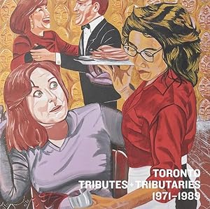 Immagine del venditore per Toronto : Tributes + Tributaries, 1971-1989 venduto da GreatBookPrices