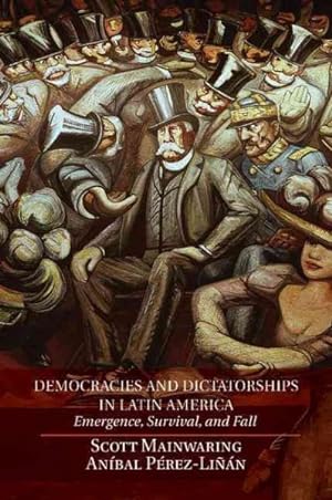 Immagine del venditore per Democracies and Dictatorships in Latin America : Emergence, Survival, and Fall venduto da GreatBookPrices