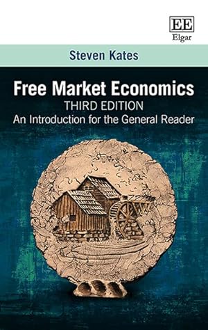 Image du vendeur pour Free Market Economics : An Introduction for the General Reader mis en vente par GreatBookPrices