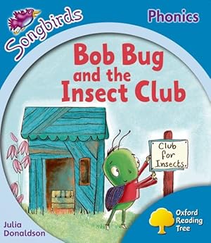 Seller image for Oxford Reading Tree: Level 3: More Songbirds Phonics : Bob Bug and the Insect Club for sale by GreatBookPrices