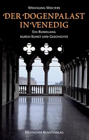 Seller image for Der Dogenpalast in Venedig : Ein Rundgang Durch Kunst Und Geschichte -Language: german for sale by GreatBookPrices