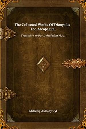 Seller image for The Collected Works Of Dionysius The Areopagite for sale by GreatBookPrices