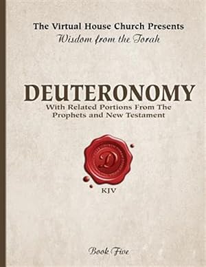 Image du vendeur pour Wisdom from the Torah Book 5: Deuteronomy : With Related Portions from the Prophets and New Testament mis en vente par GreatBookPrices