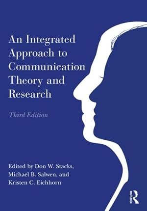 Seller image for Integrated Approach to Communication Theory and Research for sale by GreatBookPrices