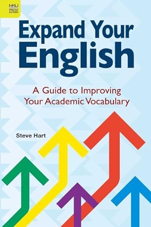 Bild des Verkufers fr Expand Your English : A Guide to Improving Your Academic Vocabulary zum Verkauf von GreatBookPrices