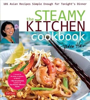 Seller image for The Steamy Kitchen Cookbook: 101 Asian Recipes Simple Enough for Tonight's Dinner (Paperback or Softback) for sale by BargainBookStores