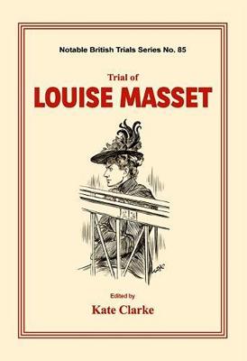 Seller image for Trial of Louise Masset: (notable British Trails) (Paperback or Softback) for sale by BargainBookStores