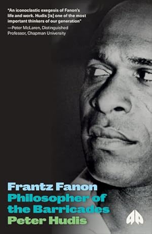 Immagine del venditore per Frantz Fanon : Philosopher of the Barricades venduto da GreatBookPrices