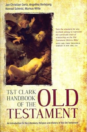 Imagen del vendedor de T&T Clark Handbook of the Old Testament : An Introduction to the Literature, Religion and History of the Old Testament a la venta por GreatBookPrices