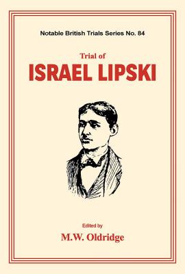 Seller image for Trial of Israel Lipski: (notable British Trials) (Paperback or Softback) for sale by BargainBookStores