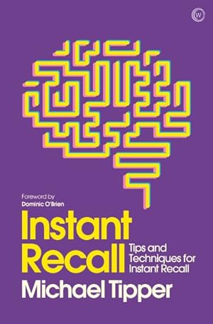 Immagine del venditore per Instant Recall : Tips and Techniques to Master Your Memory venduto da GreatBookPrices