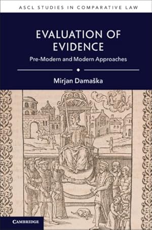 Seller image for Evaluation of Evidence : Premodern and Modern Approaches for sale by GreatBookPrices