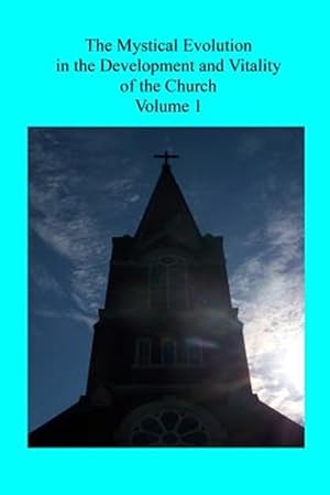 Seller image for Mystical Evolution : In the Development and Vitality of the Church for sale by GreatBookPrices