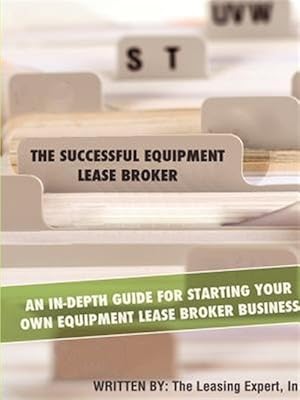 Seller image for The Successful Equipment Lease Broker for sale by GreatBookPrices