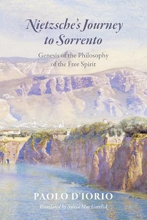 Seller image for Nietzsche's Journey to Sorrento : Genesis of the Philosophy of the Free Spirit for sale by GreatBookPrices
