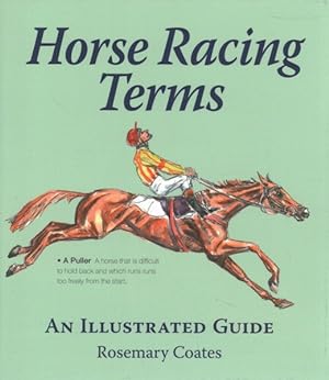 Seller image for Horse Racing Terms : An Illustrated Guide for sale by GreatBookPrices