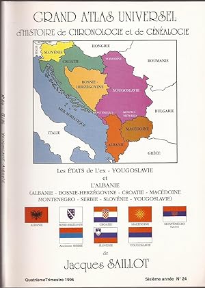 GRAND ATLAS UNIVERSEL de CHRONOLOGIE et de GÉNÉALOGIE - es États de l'Ex-YOUGOSLAVIE - et l'ALBANIE