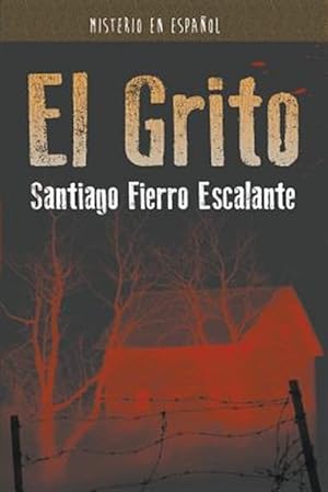 Immagine del venditore per El Grito: Serie Misterio en Espaol -Language: spanish venduto da GreatBookPrices