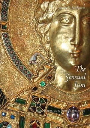 Image du vendeur pour Sensual Icon : Space, Ritual, and the Senses in Byzantium mis en vente par GreatBookPrices