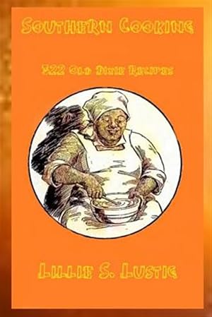 Bild des Verkufers fr Southern Cookbook 322 Old Dixie Recipes zum Verkauf von GreatBookPrices