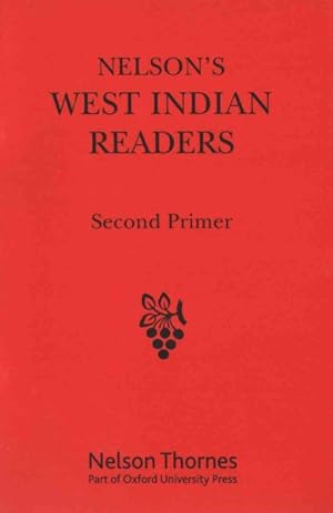 Seller image for Nelson's West Indian Readers : Second Primer for sale by GreatBookPrices