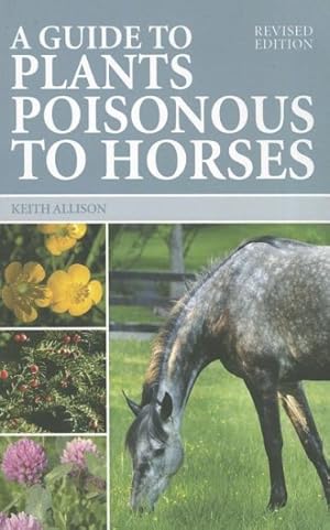 Seller image for Guide to Plants Poisonous to Horses for sale by GreatBookPrices