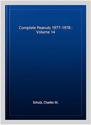 Image du vendeur pour Complete Peanuts 1977-1978 : Volume 14 mis en vente par GreatBookPrices