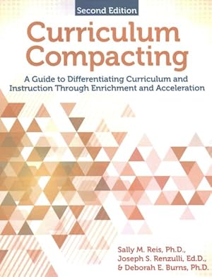 Seller image for Curriculum Compacting : A Guide to Differentiating Curriculum and Instruction Through Enrichment and Acceleration for sale by GreatBookPrices