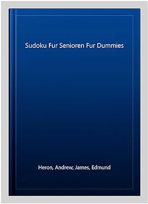 Bild des Verkäufers für Sudoku Fur Senioren Fur Dummies -Language: german zum Verkauf von GreatBookPrices