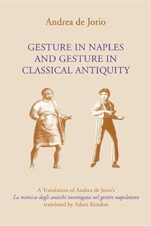 Seller image for Gesture in Naples and Gesture in Classical Antiquity for sale by GreatBookPrices
