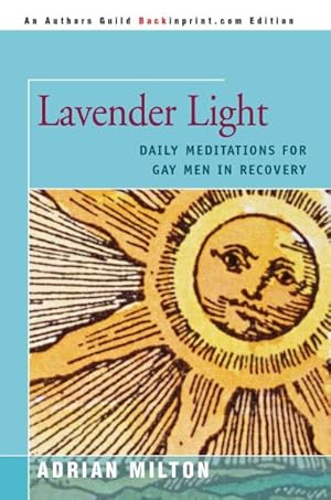 Bild des Verkufers fr Lavender Light : Daily Meditations for Gay Men in Recovery zum Verkauf von GreatBookPrices