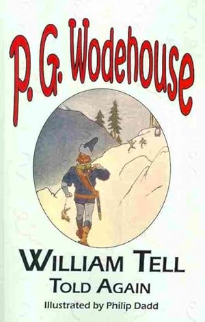 Immagine del venditore per William Tell Told Again venduto da GreatBookPrices