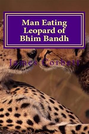 Imagen del vendedor de Man Eating Leopard of Bhim Bandh a la venta por GreatBookPrices