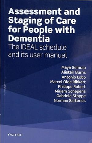 Immagine del venditore per Assessment and Staging of Care for People With Dementia : The Ideal Schedule and Its User Manual venduto da GreatBookPrices