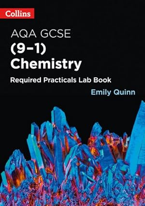 Image du vendeur pour Aqa Gsce Chemistry (9-1) Required Practicals Lab Book mis en vente par GreatBookPrices