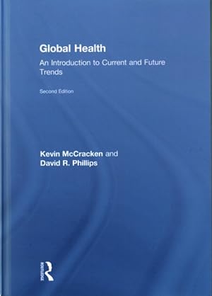 Seller image for Global Health : An Introduction to Current and Future Trends for sale by GreatBookPrices