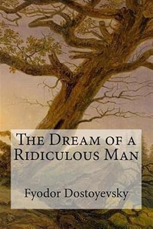 Image du vendeur pour Dream of a Ridiculous Man mis en vente par GreatBookPrices