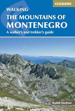 Bild des Verkufers fr Cicerone Trekking The Mountains of Montenegro : A Walker's and Trekker's Guide zum Verkauf von GreatBookPrices