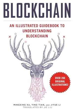 Bild des Verkufers fr Blockchain : An Illustrated Guidebook to Understanding Blockchain zum Verkauf von GreatBookPrices