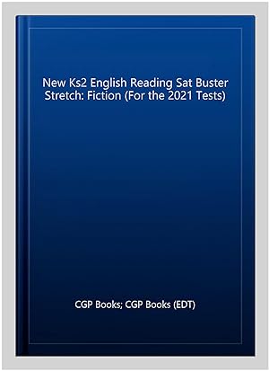 Image du vendeur pour New Ks2 English Reading Sat Buster Stretch: Fiction mis en vente par GreatBookPrices