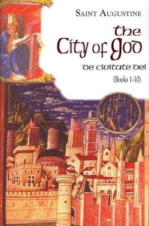 Immagine del venditore per City of God : Books 1-10 venduto da GreatBookPrices